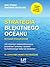 Strategia Błękitnego Oceanu. Wydanie rozszerzone by W. Chan Kim