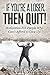 If You're a Loser, Then Quit by L. David Harris