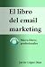 El libro del email marketin...