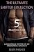 The Ultimate Shifter Collection