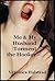 ME AND MY HUSBAND TORMENT THE HOOKER (The Hot Wife’s Threesome Fantasy Fulfilled): An FFM Ménage a Trois Erotica Story with Very Rough First Anal Sex