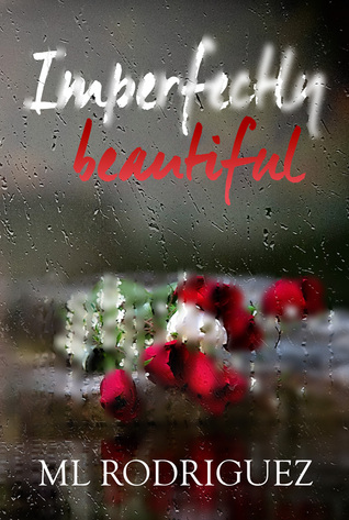 Imperfectly Beautiful (La Flor Series, #2)