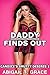 Daddy Finds Out (Taboo Fantasies Older Man Younger Woman, Naughty Daughter) (Candice’s Smutty Desires Book 1)