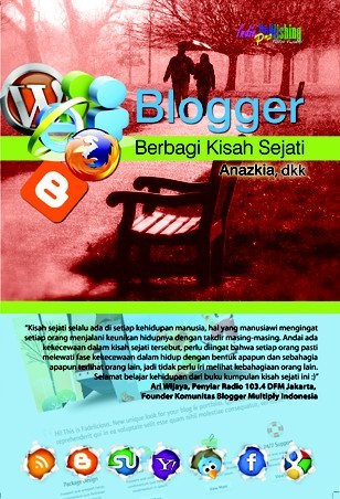 Blogger Berbagi Kisah Sejati