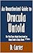 An Unauthorized Guide to Dracula Untold: The Vlad Tepes Origin Story based on Bram Stoker’s Classic Novel [Article, 2nd Edition]