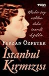 İstanbul Kırmızısı by Ferzan Özpetek