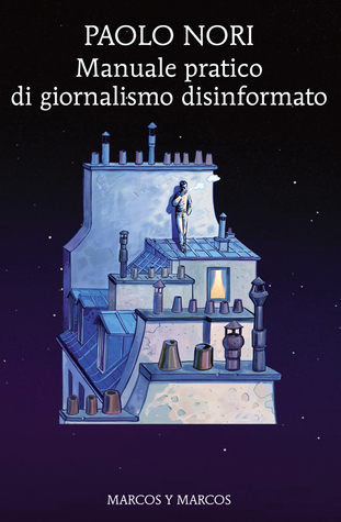 Manuale pratico di giornalismo disinformato