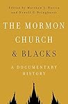 The Mormon Church and Blacks: A Documentary History