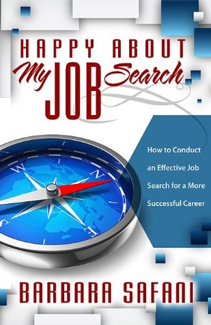Happy About My Job Search: How to Conduct an Effective Job Search for a More Successful Career (Kindle Edition)