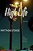High Life by Matthew Stokoe