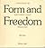 Form and freedom by Bill  Holm