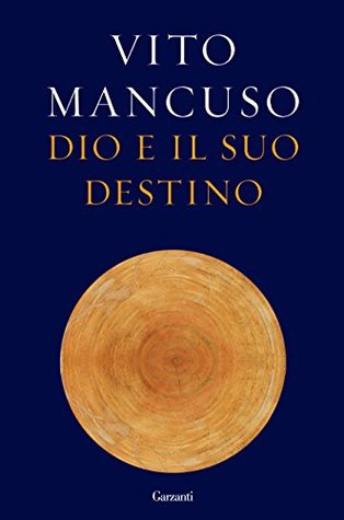Dio e il suo destino (Italian Edition)