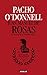 Juan Manuel de Rosas by Pacho O'Donnell Juan Manuel de Rosas by Pacho O'Donnell