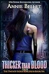 Thicker Than Blood by Annie Bellet