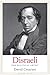 Disraeli: The Novel Politician (Jewish Lives)