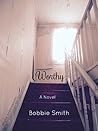 Worthy: A Novel