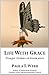 Living in Grace: True Stories of Daily Miracles