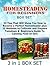 Homesteading for Beginners Box Set: 33 Tips That Will Show You How to Become a Perfect Homesteader plus 25 Methods to Cultivate and Prepare Tomatoes & ... tomato growing, frugal living)