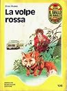 La volpe rossa. I...