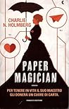 Paper Magician by Charlie N. Holmberg