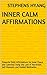 Inner Calm Affirmations: Powerful Daily Affirmations for Inner Peace and Calmness Using the Law of Attraction, Self-Hypnosis and Guided Meditation