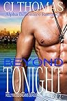 Beyond Tonight Vol. 2 by C.J.  Thomas