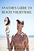 Avatar's Guide to Beach Volleyball by Ryan Doherty