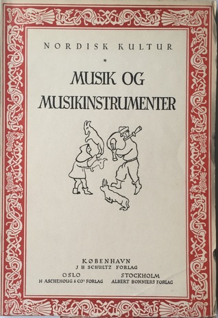 Nordisk Kultur XXV Musik og Musikinstrumenter
