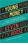 Book cover for Young Money: Inside the Hidden World of Wall Street's Post-Crash Recruits