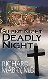 Silent Night, Deadly Night by Richard L. Mabry