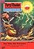 Perry Rhodan 434: Das Erbe des Ertrusers: Perry Rhodan-Zyklus "Die Cappins" (Perry Rhodan-Erstauflage) (German Edition)