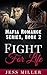 Fight For Life by Jess Miller