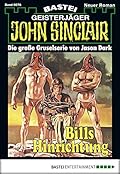 John Sinclair 76: Bills Hinrichtung (2. Teil)