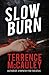 Slow Burn by Terrence P. McCauley