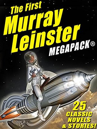 The First Murray Leinster MEGAPACK ® (Kindle Edition)