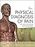 Physical Diagnosis of Pain E-Book: An Atlas of Signs and Symptoms