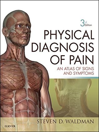 Physical Diagnosis of Pain E-Book: An Atlas of Signs and Symptoms (Kindle Edition)