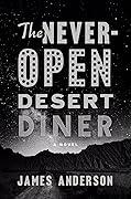 The Never-Open Desert Diner