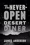 The Never-Open Desert Diner (Ben Jones #1) Book cover for The Never-Open Desert Diner (Ben Jones #1)