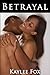 Betrayal (African American Urban Ethnic Erotica)