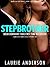 EROTICA:STEPBROTHER BDSM DOMINANT ALPHA TAKE FIRST TIME BACKDOOR HUMILIATION ADULT SHORT SEX STORIES (Submissive Taboo Little Step Brat Job) (Domination Submission Romance Collection Book 1)