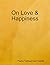 On Love & Happiness