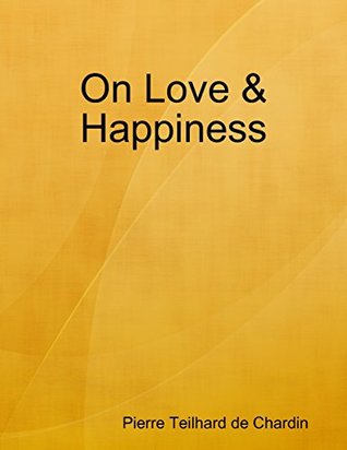 On Love & Happiness (Kindle Edition)