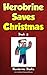 Herobrine Saves Christmas: ...