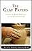 The Clay Papers: Lessons in Being Moldable in the Master's Hands