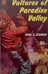 Vultures of Paradise Valley by Paul Evan Lehman Vultures of Paradise Valley by Paul Evan Lehman