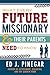 What Every Future Missionary and Their Parents Need to Know