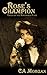 Rose’s Champion by C.A. Morgan