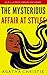The Mysterious Affair At Styles by Agatha Christie