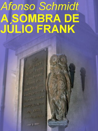 A sombra de Júlio Frank